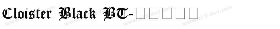Cloister Black BT字体转换